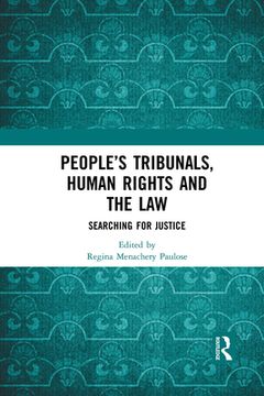 portada People’S Tribunals, Human Rights and the Law: Searching for Justice 