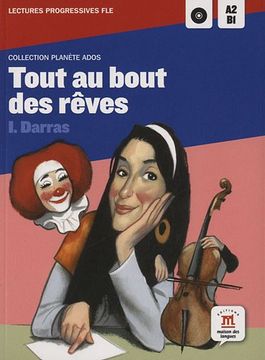 portada Collection Planete Ados: Tout au Bout des Reves + cd (en Francés)