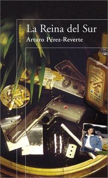 Libro La Reina del sur De Arturo Pérez-Reverte - Buscalibre
