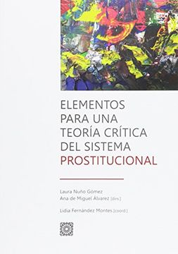 Elementos Para una Teoría Crítica del Sistema Prostitucional