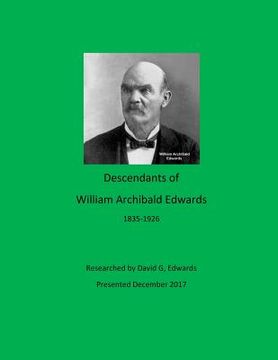 portada Descendants of William Archibald Edwards (en Inglés)
