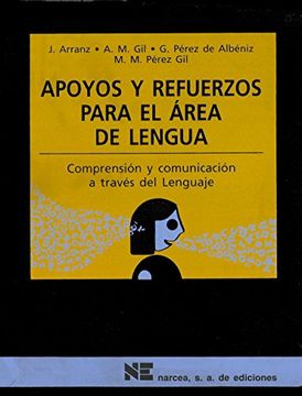 portada Apoyos y Refuerzos Para el Área de Lengua. Comprensión y Comunicación a Través del Lenguaje (in Spanish)