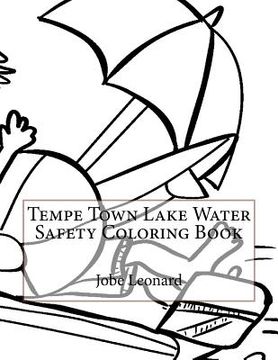 portada Tempe Town Lake Water Safety Coloring Book (in English)