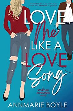 portada Love me Like a Love Song: 1 (The Storyhill Musicians) (in English)
