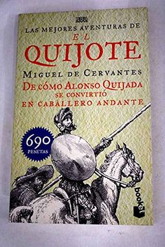 portada De Como Alonso Quijada se Convirtio en Caballero Andante (Las mej Ores Aventuras de el Quijote)