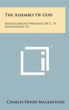 portada the assembly of god: miscellaneous writings of c. h. mackintosh v3 (en Inglés)