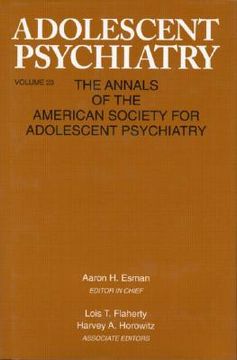 portada adolescent psychiatry, v. 23: annals of the american society for adolescent psychiatry