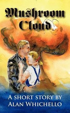 portada mushroom cloud (en Inglés)