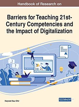 portada Handbook of Research on Barriers for Teaching 21St-Century Competencies and the Impact of Digitalization (Advances in Educational Technologies and Instructional Design) (en Inglés)