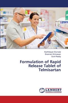 portada Formulation of Rapid Release Tablet of Telmisartan (en Inglés)
