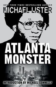 portada Atlanta Monster: Wayne Williams and the Atlanta Child Murders: Two John Jordan Mystery Novels (in English)