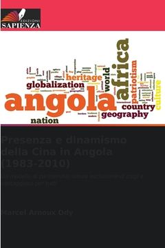 portada Presenza e dinamismo della Cina in Angola (1983-2010) (en Italiano)