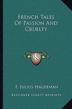 portada french tales of passion and cruelty
