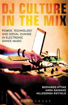 portada DJ Culture in the Mix: Power, Technology, and Social Change in Electronic Dance Music (en Inglés)