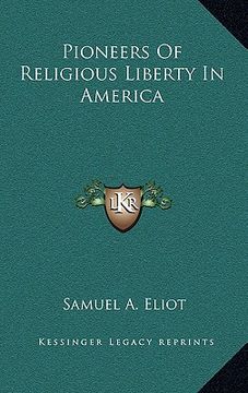 portada pioneers of religious liberty in america