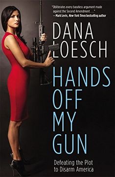 portada Hands Off My Gun: Defeating the Plot to Disarm America