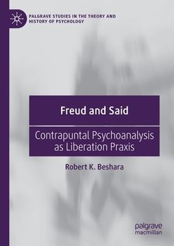portada Freud and Said: Contrapuntal Psychoanalysis as Liberation PRAXIS (en Inglés)