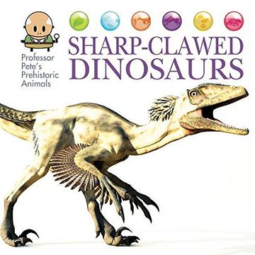 portada Sharp-Clawed Dinosaurs (Professor Pete's Prehistoric Animals)