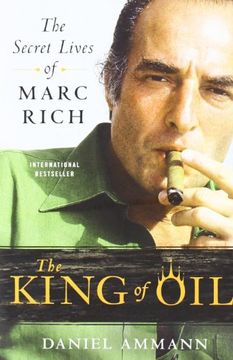 portada The King of Oil: The Secret Lives of Marc Rich (en Inglés)