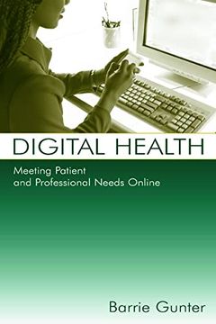 portada Digital Health: Meeting Patient and Professional Needs Online (en Inglés)