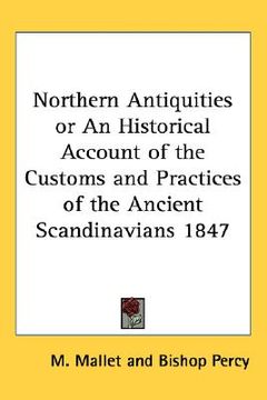 portada northern antiquities or an historical account of the customs and practices of the ancient scandinavians 1847 (en Inglés)