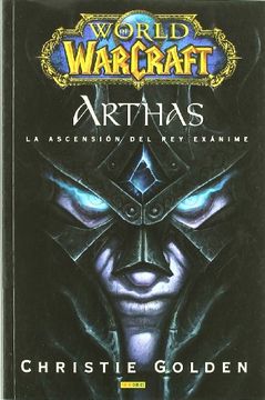 portada World of Warcraft. Arthas. La Ascension del rey Exanime (in Spanish)
