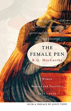 portada the female pen: women writer's and novelists, 1621-1818 (en Inglés)
