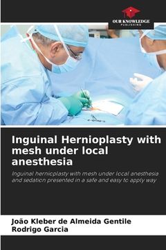 portada Inguinal Hernioplasty with mesh under local anesthesia