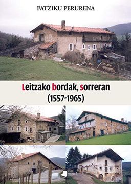 portada Leitzako Bordak, Sorreran (1557-1965): 230 (Saio eta Testigantza) (in Basque)