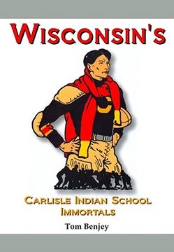 portada wisconsin's carlisle indian school immortals (en Inglés)