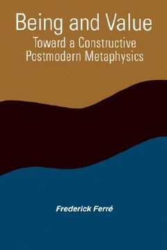 portada being and value: toward a constructive postmodern metaphysics (in English)