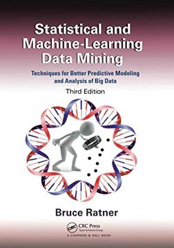 portada Statistical and Machine-Learning Data Mining: Techniques for Better Predictive Modeling and Analysis of big Data, Third Edition (en Inglés)