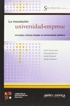 portada Vinculacion Universidad-Empresa: Miradas Criticas. (Libros del L. P. P. ) (in Spanish)