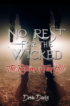 portada No Rest For The Wicked: The Return of Tom Hill (en Inglés)