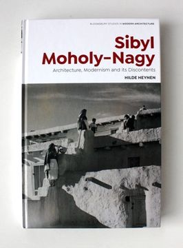 portada Sibyl Moholy-Nagy: Architecture, Modernism and Its Discontents (en Inglés)