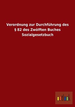 portada Verordnung Zur Durchfuhrung Des 82 Des Zwolften Buches Sozialgesetzbuch (German Edition)