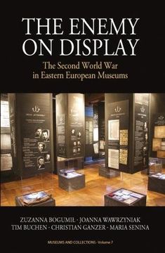 portada The Enemy on Display: The Second World war in Eastern European Museums (Museums and Collections) (en Inglés)