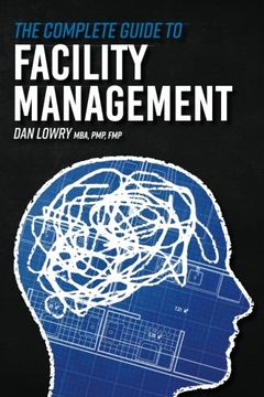portada The Complete Guide to Facility Management (en Inglés)