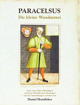 portada Die Kleine Wundarznei: Zum Ersten mal Vollständig in Modernes Hochdeutsch Übertragen und mit Anmerkungen Versehen von Daniel Hornfisher (in German)