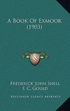 portada a book of exmoor (1903) (en Inglés)