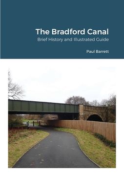 portada The Bradford Canal: Brief History and Illustrated Guide