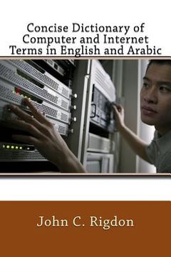 portada Concise Dictionary of Computer and Internet Terms in English and Arabic (en Inglés)