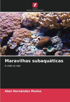 portada Maravilhas Subaquáticas: A Vida no mar