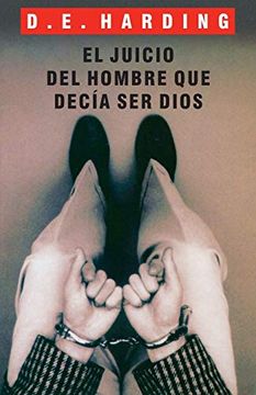 portada El Juicio del Hombre que Decía ser Dios (in Spanish)