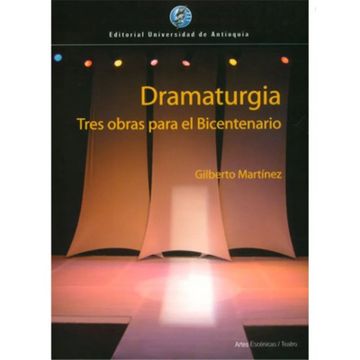 portada Dramaturgia. Tres Obras Para el Bicentenario (in Spanish)