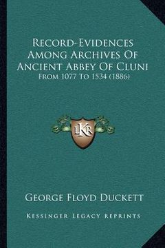 portada record-evidences among archives of ancient abbey of cluni: from 1077 to 1534 (1886)