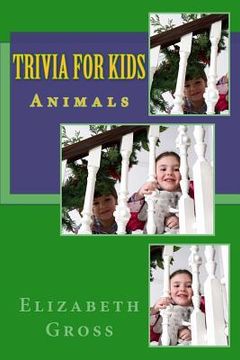 portada Trivia For Kids: Animals (en Inglés)