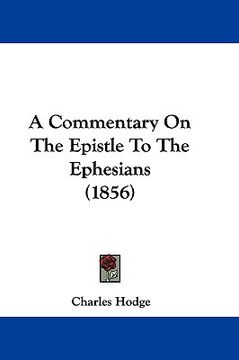 portada a commentary on the epistle to the ephesians (1856) (en Inglés)