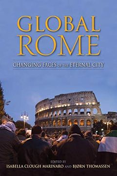 portada Global Rome: Changing Faces of the Eternal City (New Anthropologies of Europe) (en Inglés)