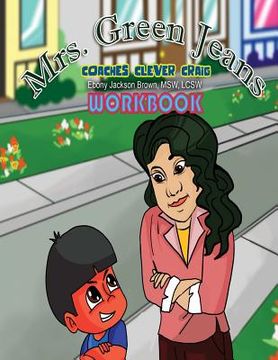 portada Mrs. GreenJeans Coaches Clever Craig: An Adult-Guided Workbook (in English)